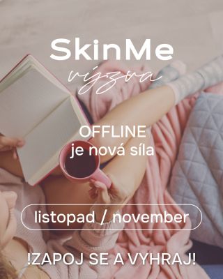 🔥 Soutěž o vouchery Skinme v hodnotě 250 Kč / 10 Euro! 🔥 Zapoj se do listopadové výzvy #offlinejenovásíla a připomeň si,...